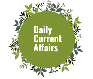 Daily Current Affairs 7st January 2023